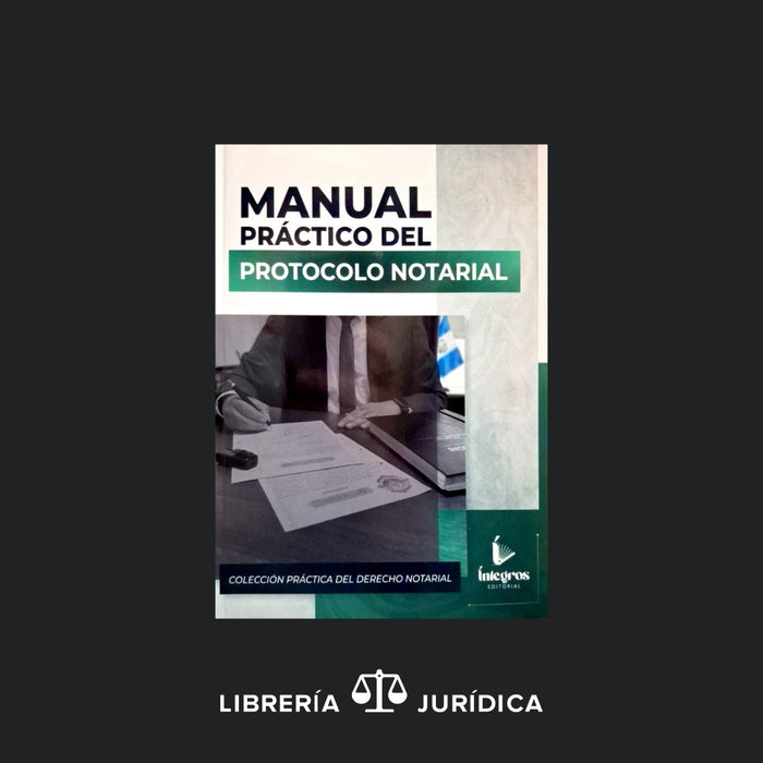 Manual Práctico del Protocolo Notarial
