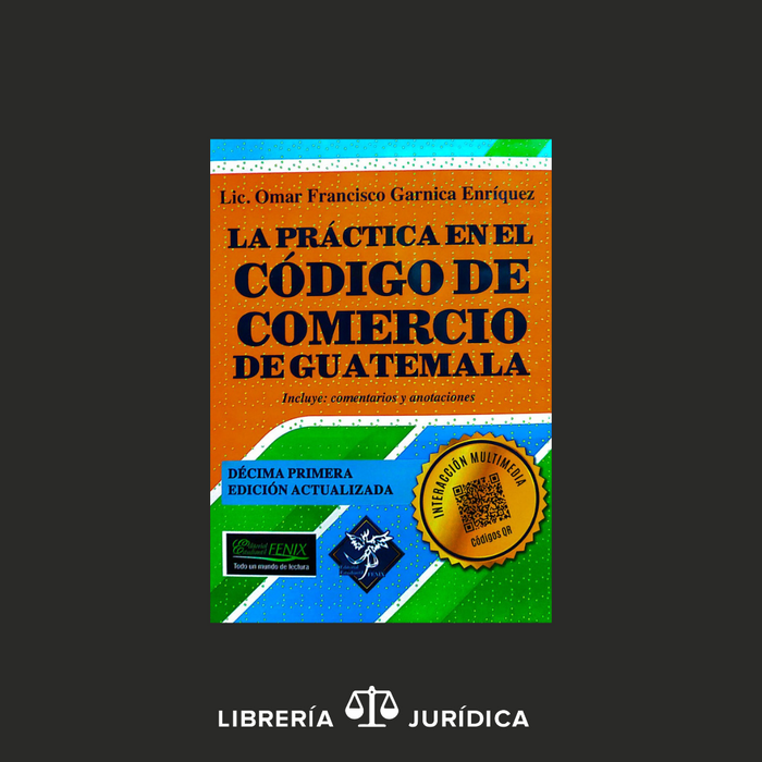 La Práctica en el Código de Comercio de Guatemala