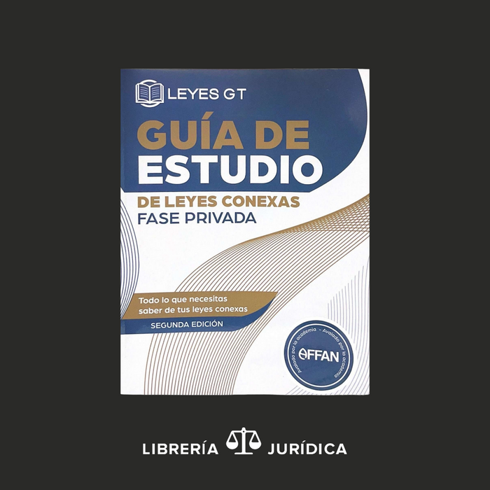 Guía de Estudio de Leyes Conexas FasePrivada