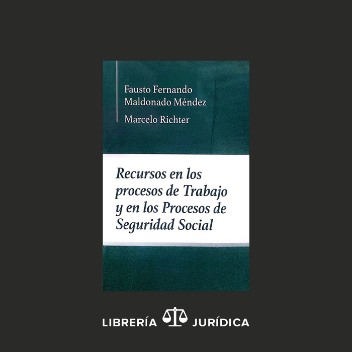 Recursos en Los Procesos de Trabajo y en los Procesos de Seguridad Social