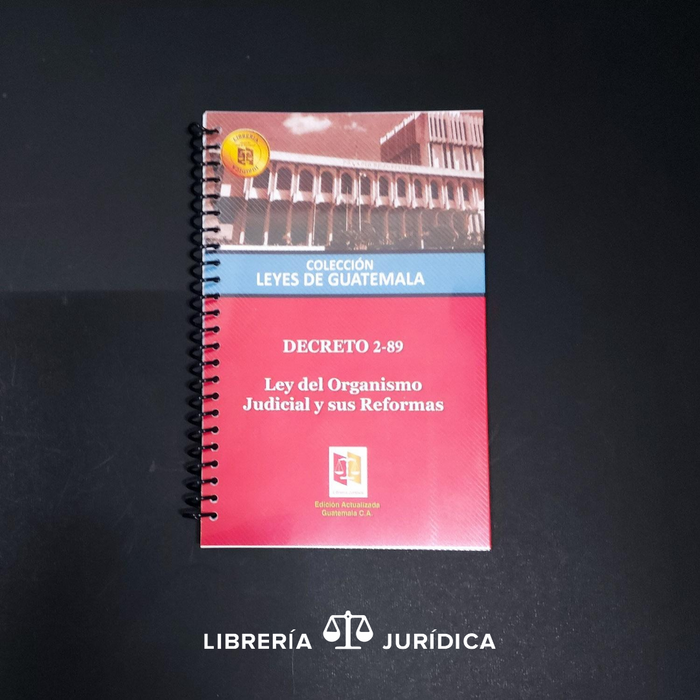 Ley del Organismo Judicial (Edición en Espiral)