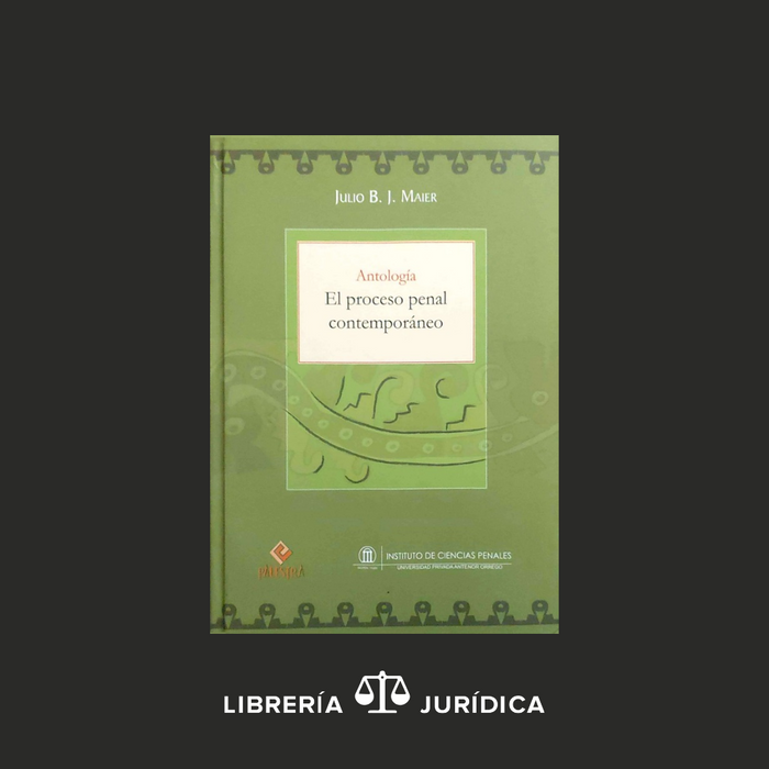 Antología-El Proceso Penal Contemporáneo