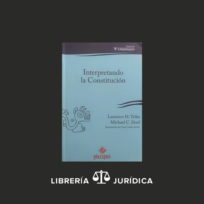 Interpretando  la Constitución