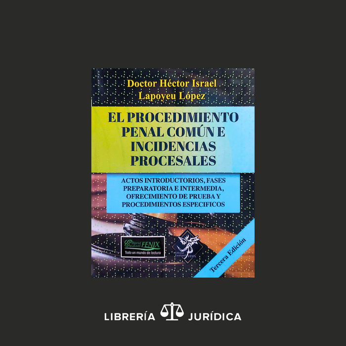 Procedimiento Penal Común  e Incidencias Procesal