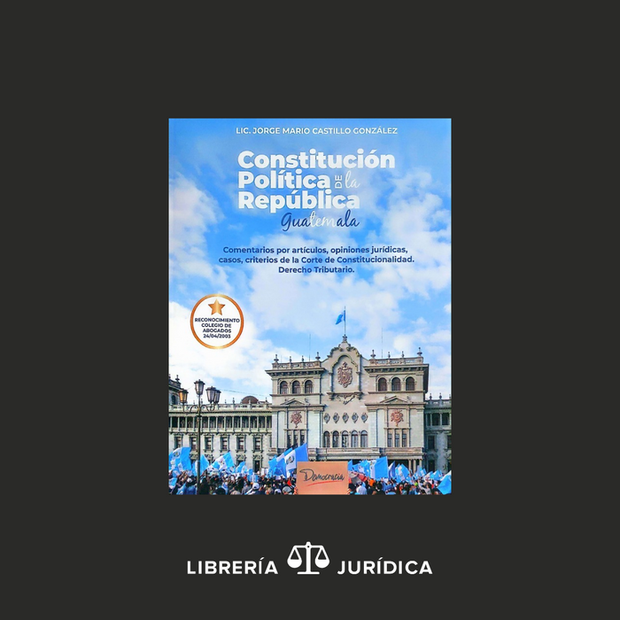 Constitución Política de la República Comentada 2024