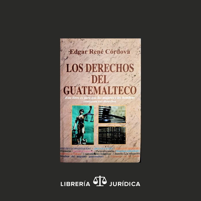 Los Derechos del Guatemalteco