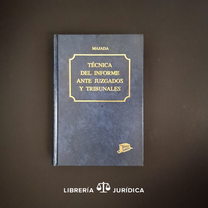 Técnica del Informe Ante Juzgados y Tribunales