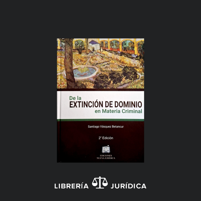 De la Extinción de Dominio en Materia Criminal