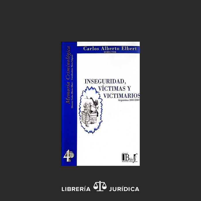 Inseguridad, Víctima y Victimarios