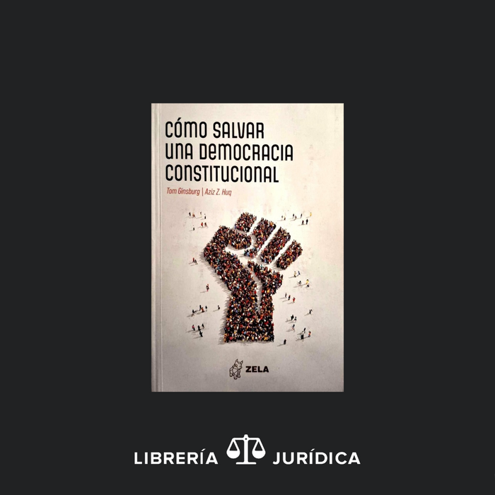 Cómo Salvar una Democracia Constitucional