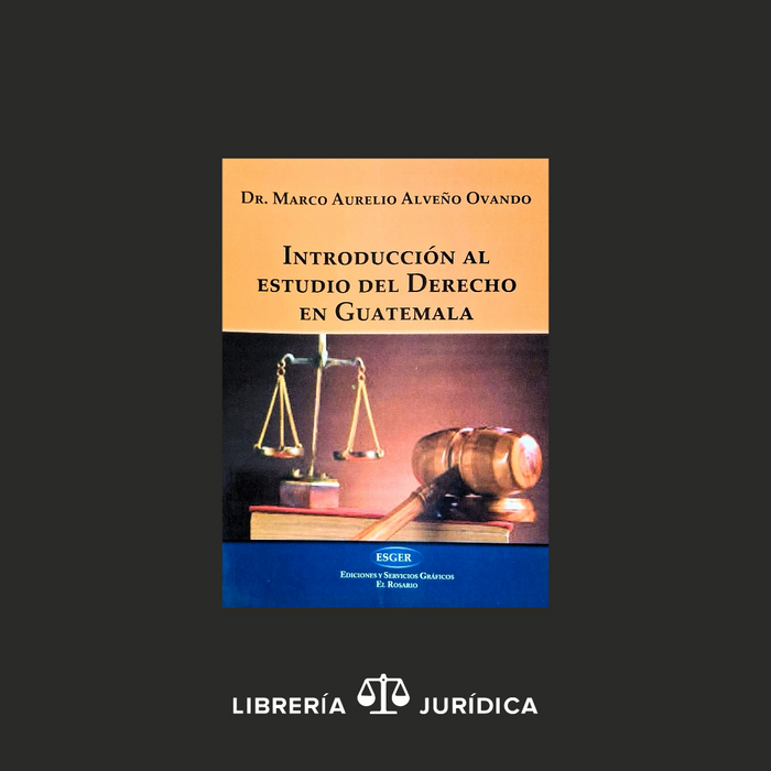 Introducción al Estudio del Derecho en Guatemala