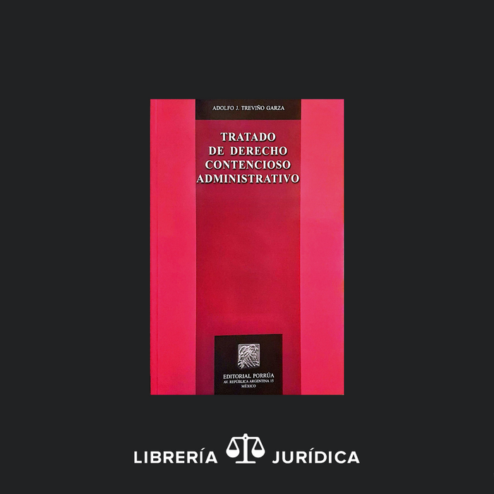 Tratado de Derecho Contencioso Administrativo
