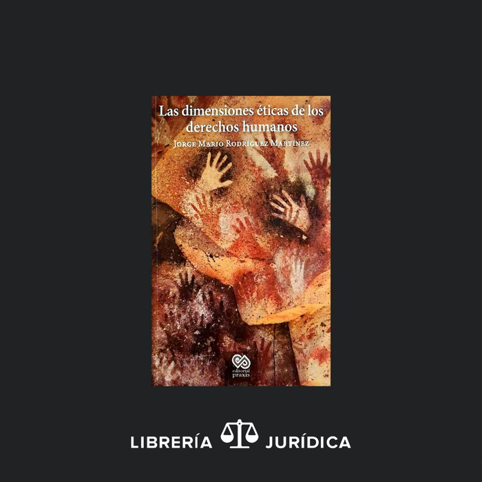 Las Dimensiones Éticas de los Derechos Humanos
