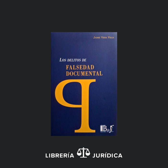 Los Delitos de Falsedad Documental