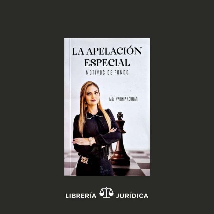La Apelación Especial -Motivos de Fondo-