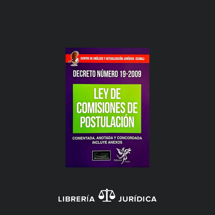 Ley de Comisiones de Postulación - Comentada, Anotada y Concordada-