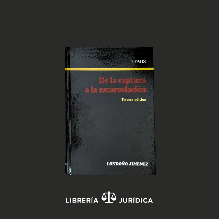 De la Captura a la Excarcelación