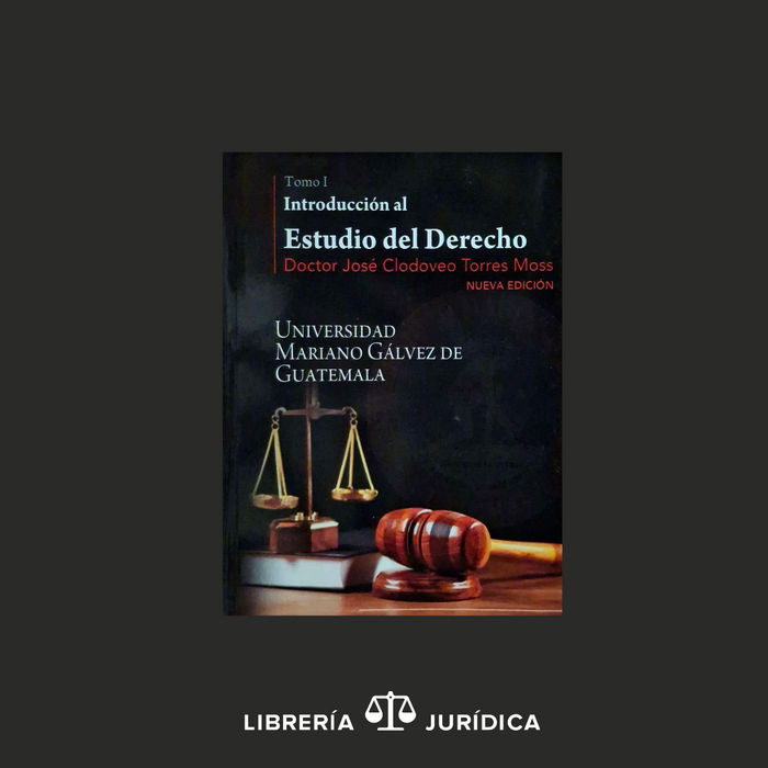 Introducción al Derecho Tomo I  Clodoveo Torres Moss