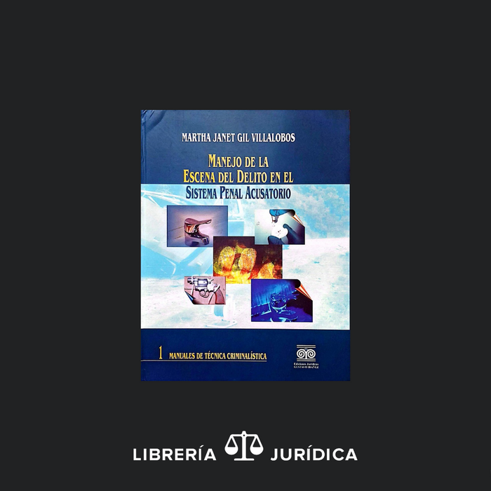 Manejo de la Escena del Delito en el Sistema Penal Acusatorio