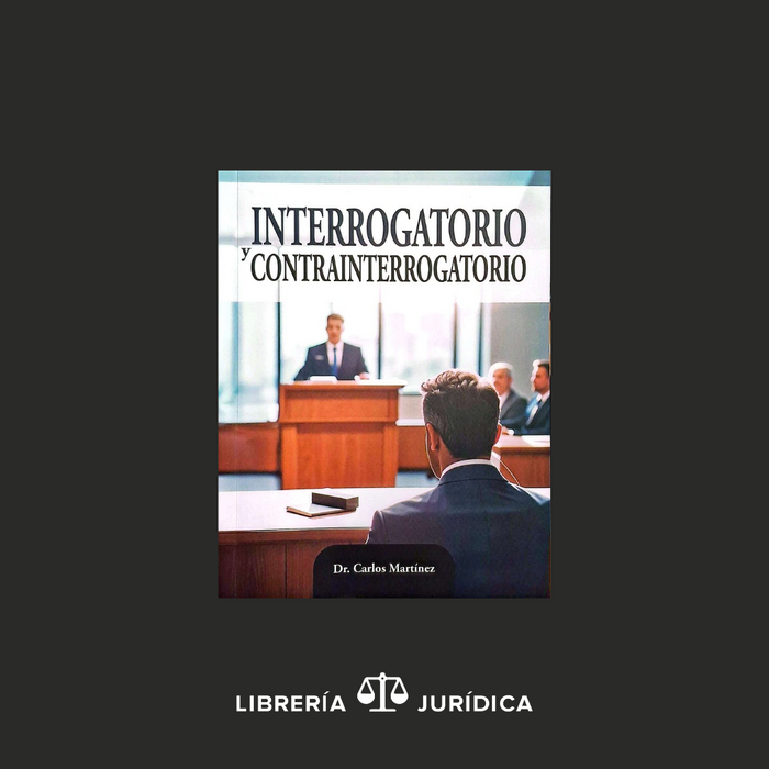 Interrogatorio y Contrainterrogatorio