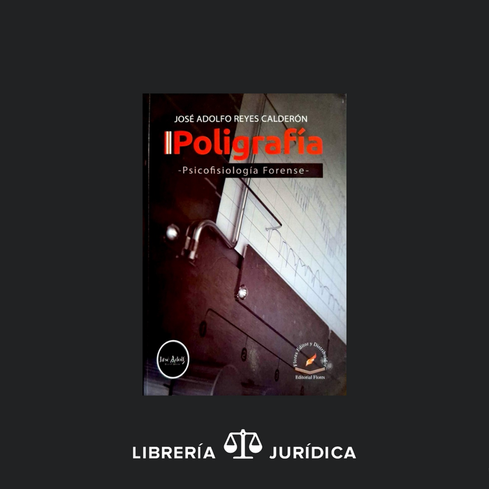 Poligrafía -Psicofisiología Forense-