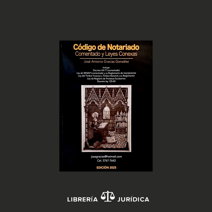 Código de Notariado Comentado y Leyes Conexas