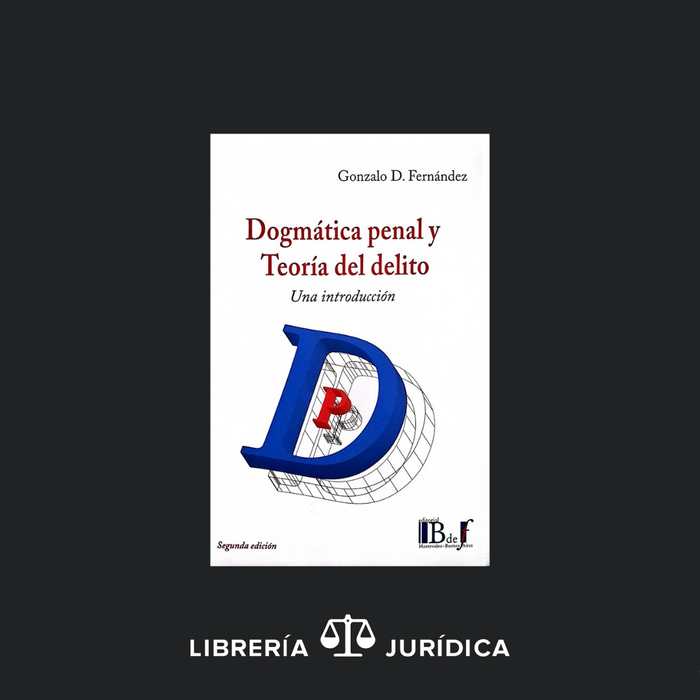Dogmática Penal y Teoría del Delito