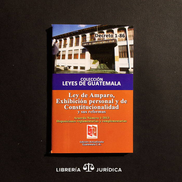 Ley de Amparo Exhibición Personal y de Constitucionalidad (edición sencilla) - Libreria Juridica 