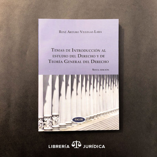 Temas de Introducción al Estudio del Derecho y de Teoría General del Derecho - Libreria Juridica 