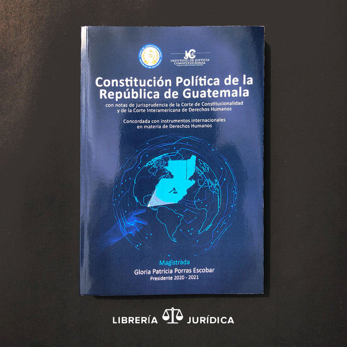 Constitución Política de la República de Guatemala con Notas de Jurisprudencia de la C.C.