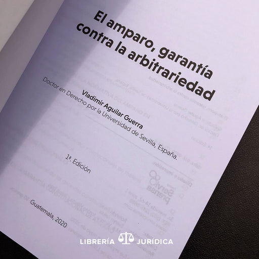 El Amparo: Garantía Contra la Arbitrariedad - Libreria Juridica 