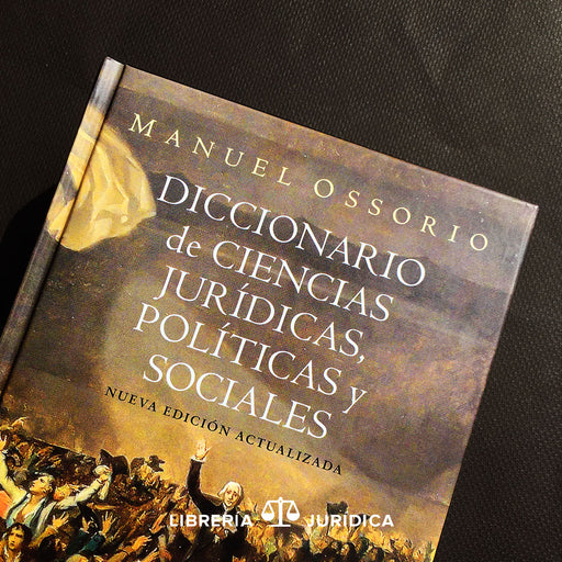 Diccionario de Ciencias Jurídica, Políticas y Sociales - Libreria Juridica 
