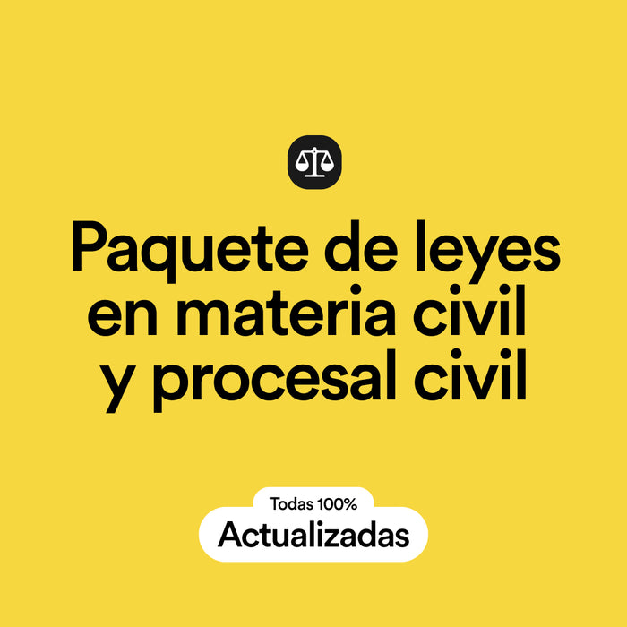 Paquete de Leyes en Materia Civil y Procesal Civil