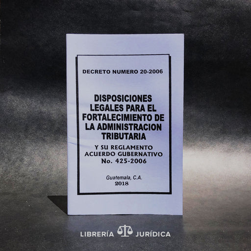 Disposiciones Legales para el Fortalecimiento de la Administración Tributaria FAT - Libreria Juridica 