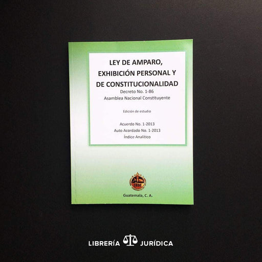 Ley de Amparo y Exhibición Personal  (Edición de Estudio) - Libreria Juridica 