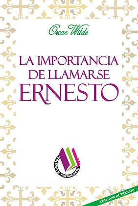 La Importancia de Llamarse Ernesto