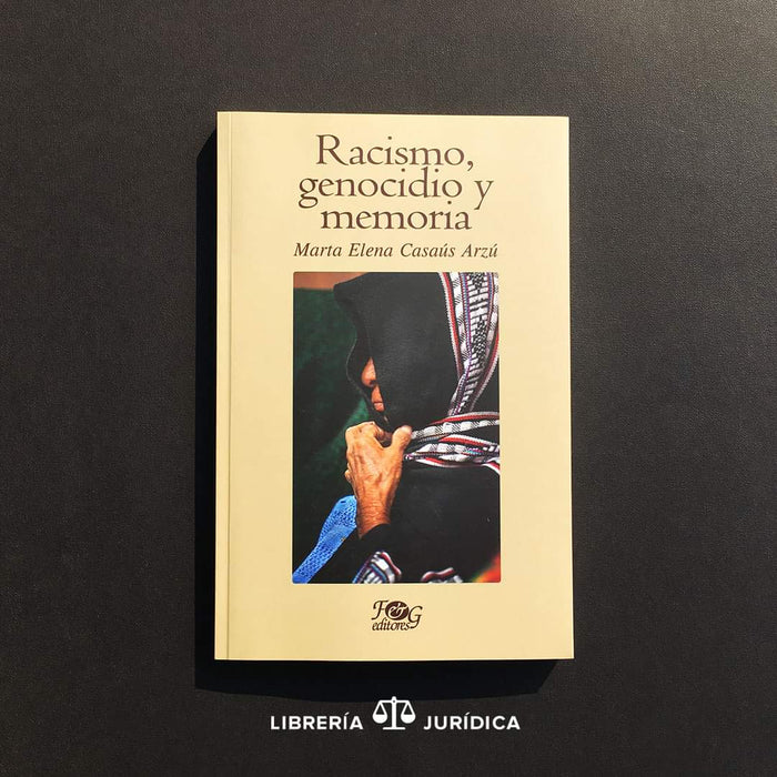 Racismo, Genocidio y Memoria - Libreria Juridica 