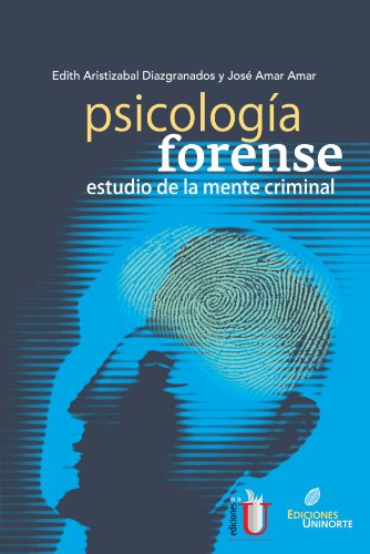 Psicología Forense -estudio de la mente criminal-