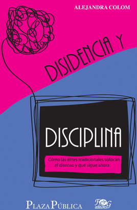 Disidencia y Disciplina