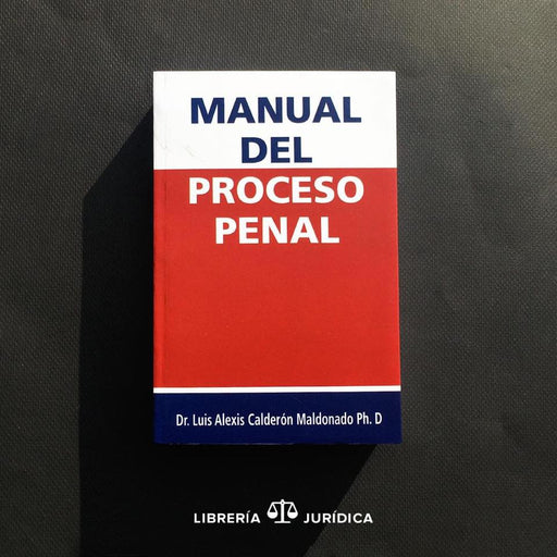 Manual del Proceso Penal - Libreria Juridica 