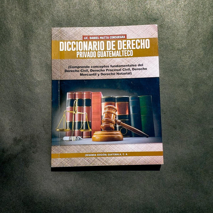 Diccionario de Derecho Privado Guatemalteco - Libreria Juridica 
