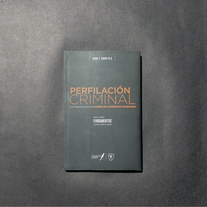 Perfilación Criminal -Volumen I- FUNDAMENTOS