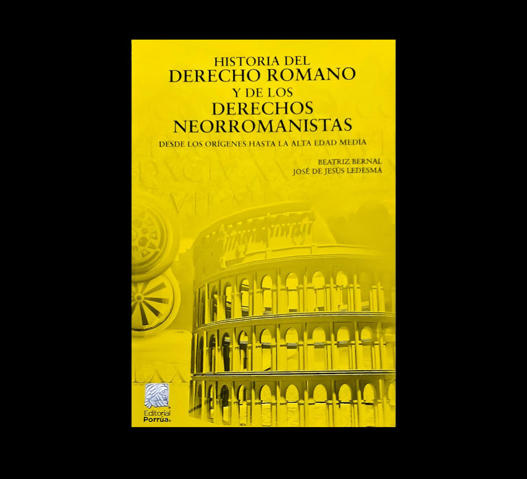 Historia del Derecho Romano y de los Derechos Neorromanistas