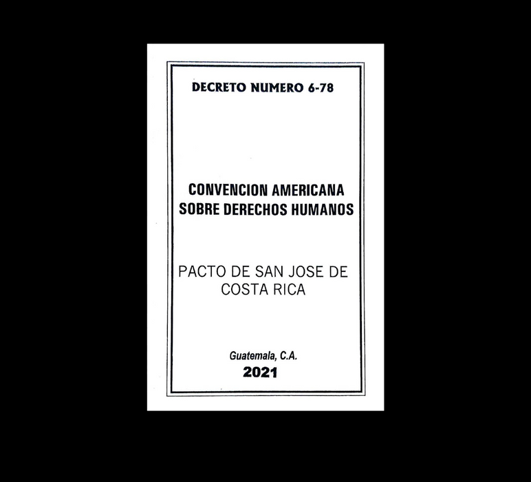 Convención Americana Sobre Derechos Humanos (Pacto de San José de Costa Rica)