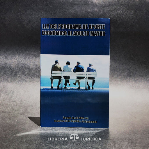 Ley del Programa de Aporte Económico del Adulto Mayor - Libreria Juridica 