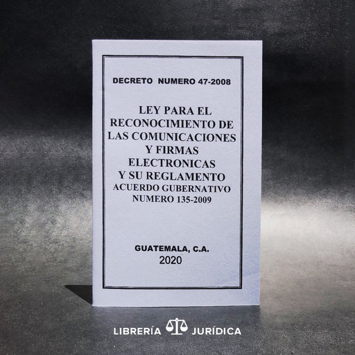 Ley para el Reconocimiento de las Comunicaciones y Firmas Electrónicas - Libreria Juridica 