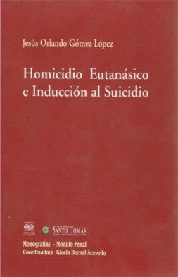 Homicidio Eutanásico e Inducción al Suicidio