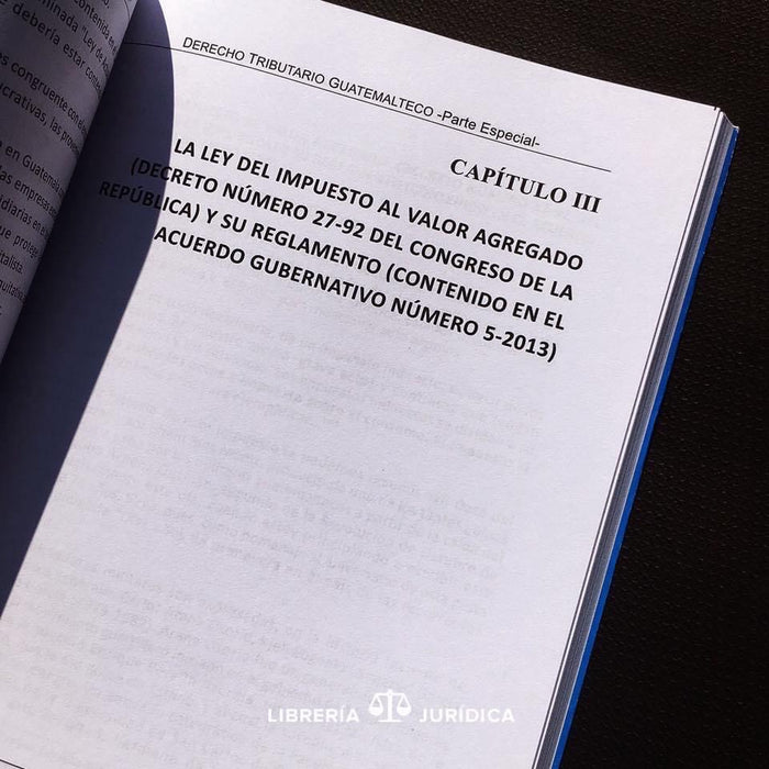 Derecho Tributario Guatemalteco -Parte Especial- - Libreria Juridica 