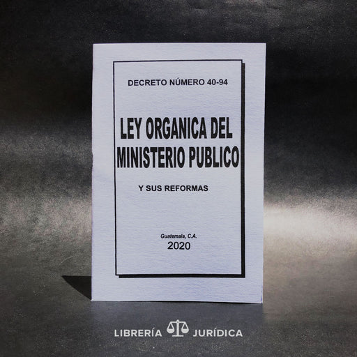 Ley Orgánica del Ministerio Publico MP - Libreria Juridica 