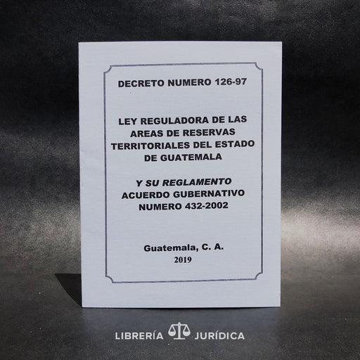 Ley Reguladora de las Áreas de Reserva Territorial del Estado de Guatemala -OCRET- - Libreria Juridica 